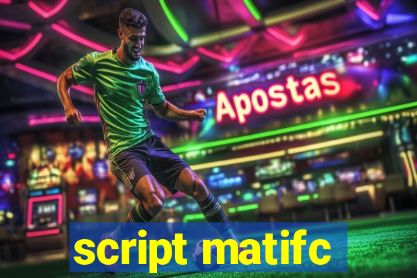 script matifc