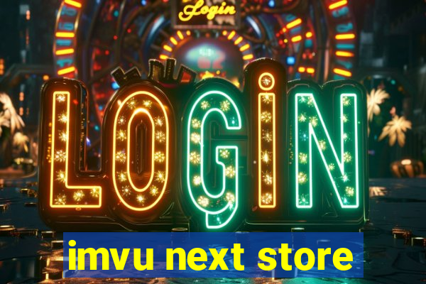 imvu next store