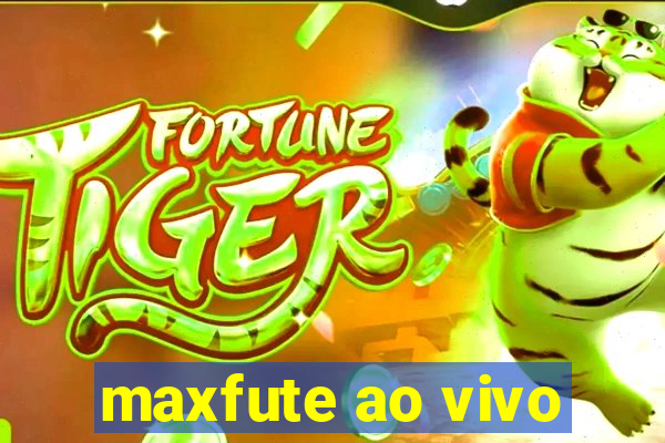 maxfute ao vivo