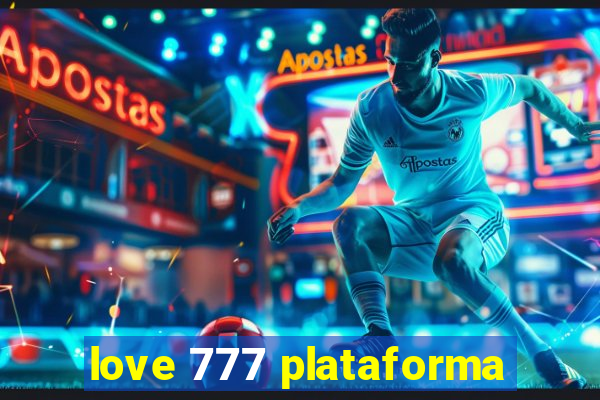 love 777 plataforma