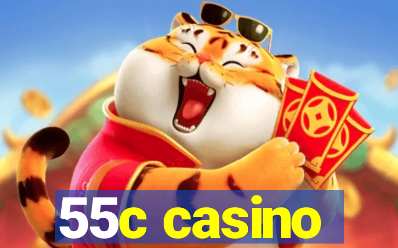 55c casino