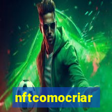 nftcomocriar