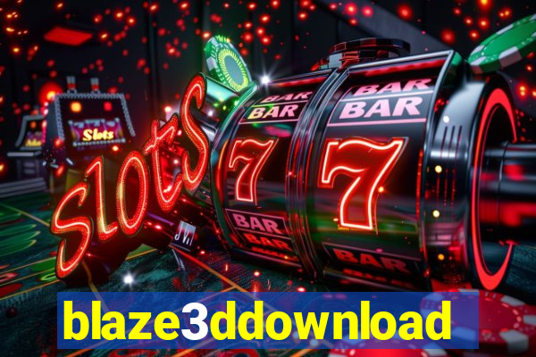 blaze3ddownload