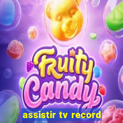 assistir tv record