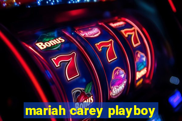 mariah carey playboy