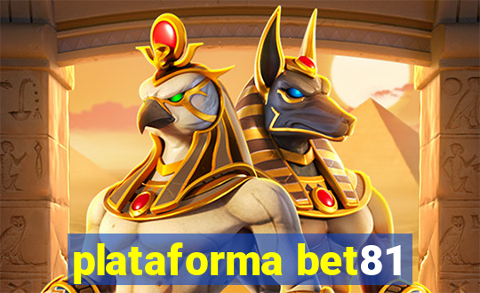 plataforma bet81