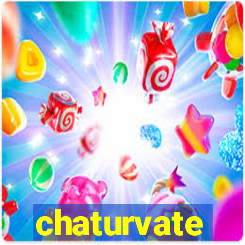 chaturvate