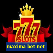 maxima bet net