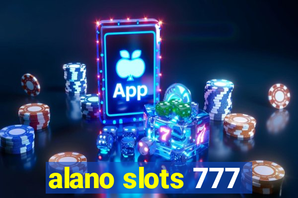 alano slots 777