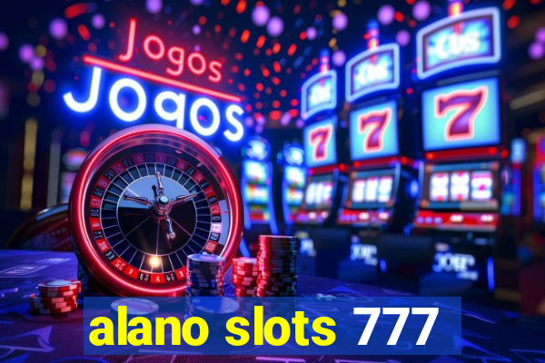 alano slots 777