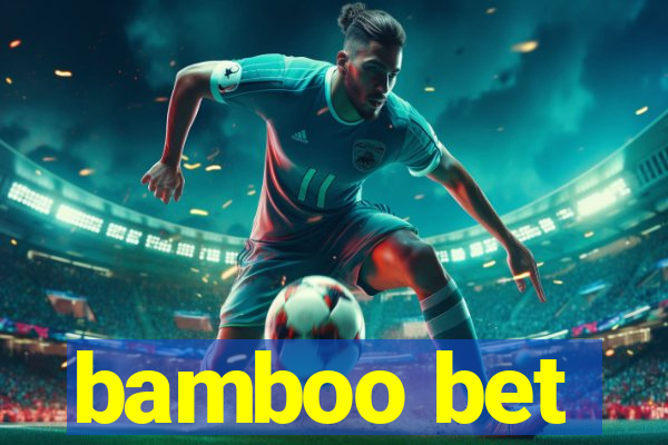 bamboo bet