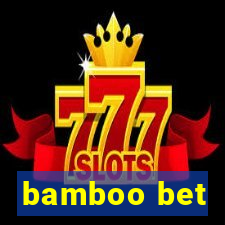 bamboo bet