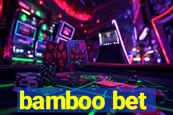 bamboo bet