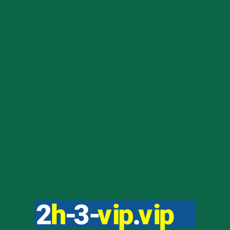 2h-3-vip.vip