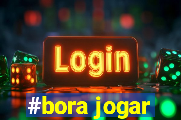 #bora jogar