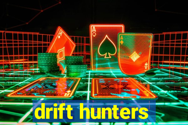 drift hunters