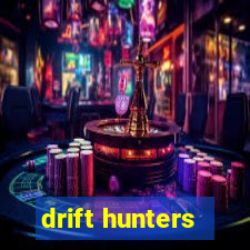 drift hunters