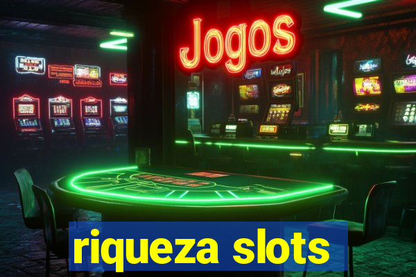 riqueza slots