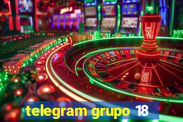 telegram grupo 18