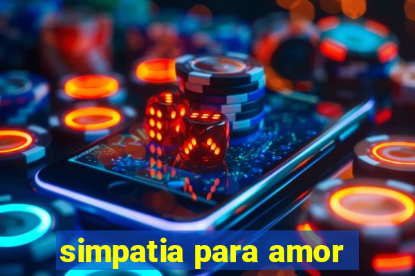 simpatia para amor