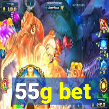 55g bet