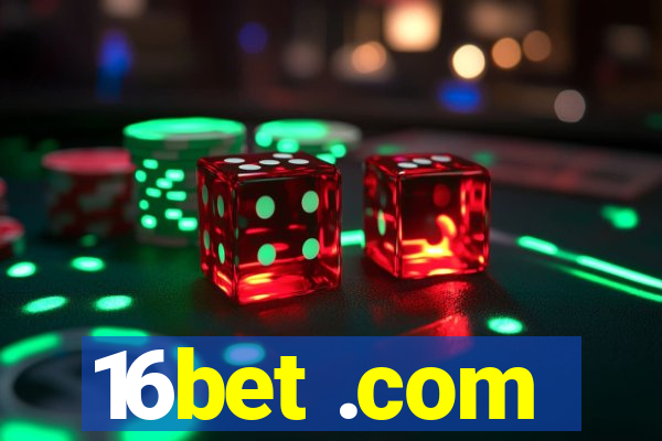 16bet .com