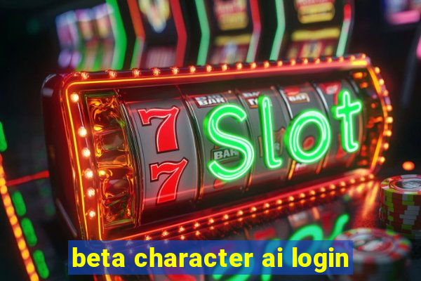 beta character ai login