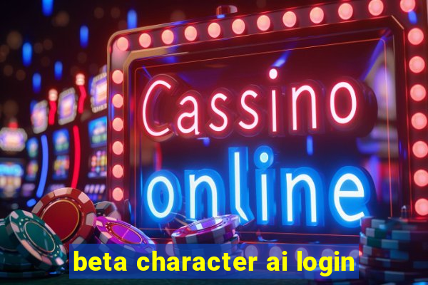 beta character ai login