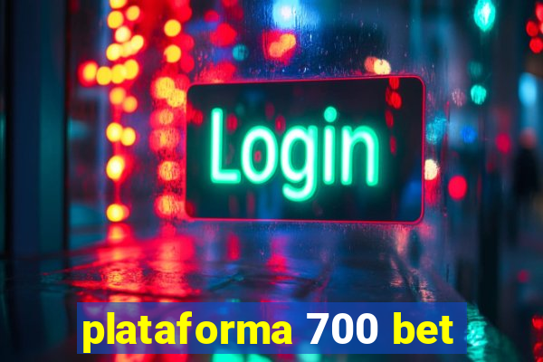 plataforma 700 bet