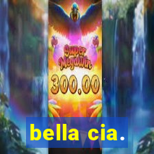 bella cia.