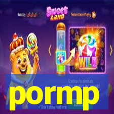 pormp