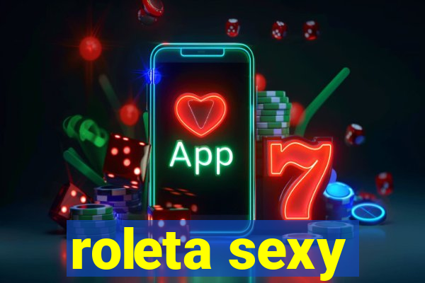 roleta sexy