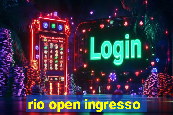 rio open ingresso