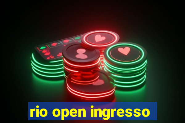 rio open ingresso