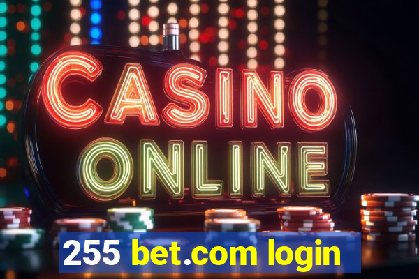 255 bet.com login