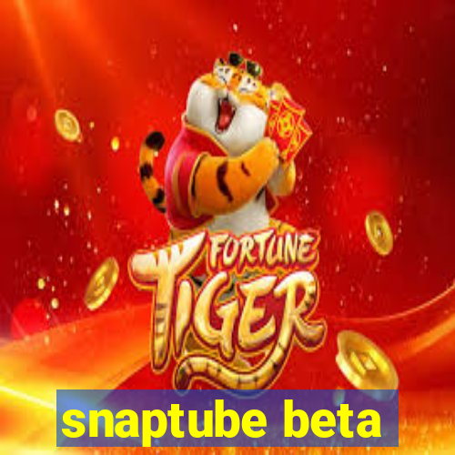 snaptube beta