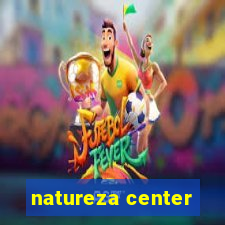 natureza center