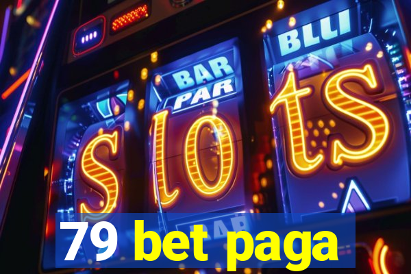 79 bet paga