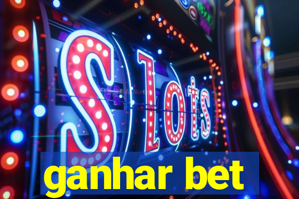 ganhar bet