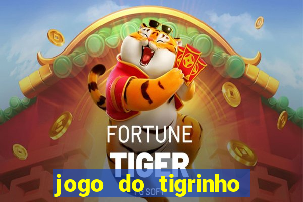 jogo do tigrinho de 5 reais