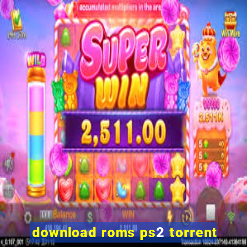 download roms ps2 torrent