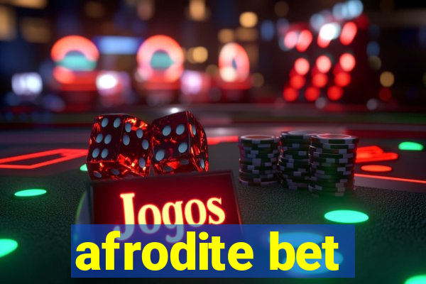 afrodite bet