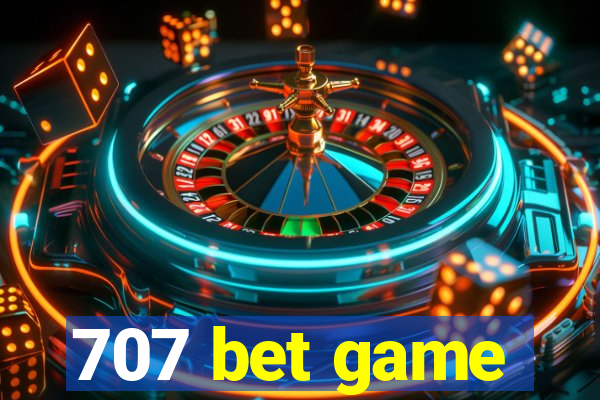 707 bet game