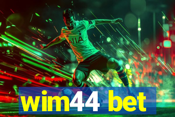 wim44 bet