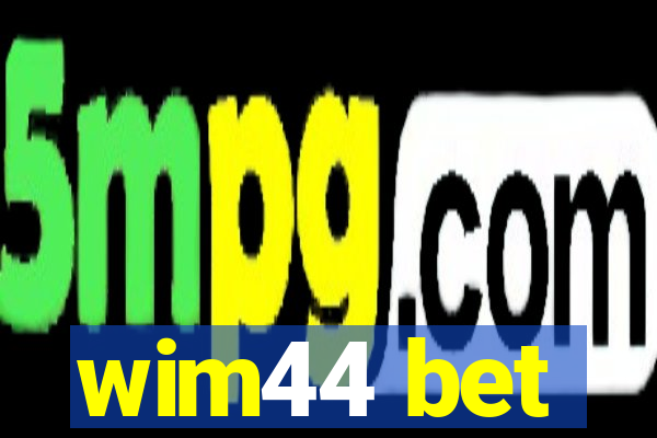 wim44 bet