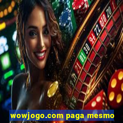 wowjogo.com paga mesmo