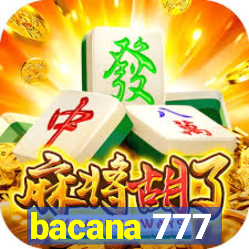 bacana 777