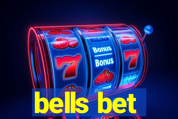 bells bet