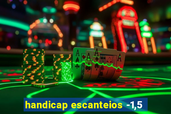 handicap escanteios -1,5