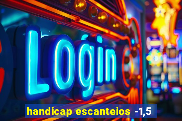 handicap escanteios -1,5